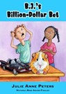 B.J.'s Billion-Dollar Bet - Julie Anne Peters - 9781465903945