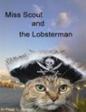 Miss Scout and the Lobsterman - Peggy Johnson - 9781465913302