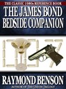 The James Bond Bedside Companion - Raymond Benson - 9781465922045