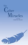 The Cyber Miracles - Mary Pat Hyland - 9781465922670