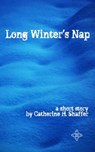 Long Winter's Nap - Catherine Shaffer - 9781465923004