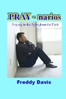 PRAY-narios - Freddy Davis - 9781465953056