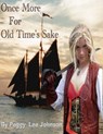 Once More for Old Time's Sake - Peggy Johnson - 9781465958594