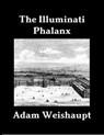 The Illuminati Phalanx - Adam Weishaupt - 9781465976420
