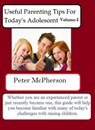 Useful Parenting Tips For Today's Adolescent Volume-I - Peter McPherson - 9781465981769