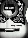 The Talent - Philip Caveney - 9781465988478