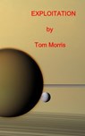 Exploitation - Tom Morris - 9781465993120