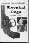 Sleeping Dogs: A true story of the Lindbergh baby kidnapping - Michael Foldes - 9781465998361