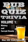 Pub Quiz Trivia: Volume 1 - History and Current Events - Bryan Young - 9781465999993