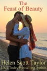 The Feast of Beauty (Irish Fantasy Romance Novella) - Helen Scott Taylor - 9781466006706