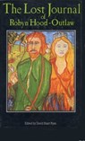The Lost Journal of Robyn Hood - Outlaw - David Stuart Ryan - 9781466006942