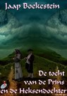 De Tocht van de Prins en de Heksendochter - Jaap Boekestein - 9781466020986