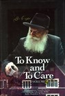 To Know and To Care: Vol. 2 - Menachem M Schnnerson - 9781466028531