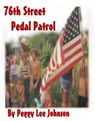 The 76th Street Pedal Patrol - Peggy Johnson - 9781466040519