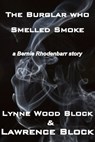 The Burglar Who Smelled Smoke - Lawrence Block - 9781466057180