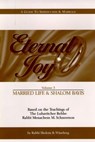 Eternal Joy: Volume III — Married Life and Shalom Bayis - Sholom B. Wineberg - 9781466068858