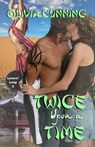 Twice Upon a Time - Olivia Cunning - 9781466080805