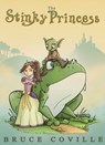 The Stinky Princess - Bruce Coville - 9781466089648