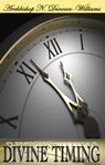 Divine Timing - Nicholas Duncan-Williams - 9781466102279