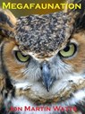 Megafaunation - Jon Martin Watts - 9781466103795