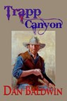 Trapp Canyon - Dan Baldwin - 9781466104839