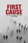 First Cause - Paul West - 9781466110007