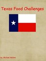 Texas Food Challenges - Michael Malone - 9781466126848