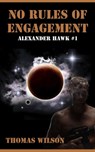 No Rules Of Engagement - Thomas Wilson - 9781466153950