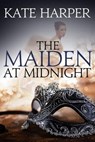 The Maiden At Midnight - Kate Harper - 9781466167001