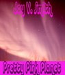 Pretty Pink Planet - Joy V. Smith - 9781466168077