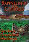 Bannelinge van Coriolis - Gerben Graddesz Hellinga - 9781466170698
