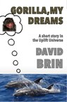 Gorilla, My Dreams - David Brin - 9781466174504