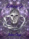 Letting Go - Jaleta Clegg - 9781466187665