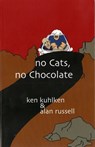 No Cats, No Chocolate - Alan Russell ; Ken Kuhlken - 9781466199606