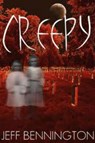 CREEPY: A Collection of 38 True Ghost Stories and Short Supernatural Tales - Jeff Bennington ; Jay Krow ; Katie M. John ; Micheal Rivers ; Hope Welsh ; Ruth Barrett ; Kitten Jackson ; Crysta Lynn ; Zach Kullis - 9781466399730