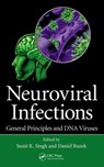 Neuroviral Infections - Sunit K. (Molecular Biology Unit Singh ; Daniel Ruzek - 9781466567191