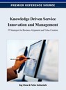 Knowledge Driven Service Innovation and Management - Eng Chew ; Petter Gottschalk - 9781466625129
