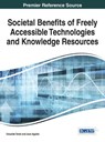 Societal Benefits of Freely Accessible Technologies and Knowledge Resources - TERÁN,  Oswaldo - 9781466683365