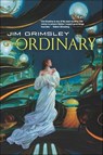 The Ordinary - Jim Grimsley - 9781466800205