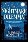 The Nightmare Dilemma - Mindee Arnett - 9781466800687