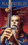 Mad Merlin - J. Robert King - 9781466800816