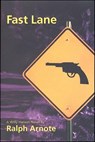 Fast Lane - Ralph Arnote - 9781466800885