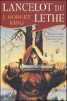 Lancelot Du Lethe - J. Robert King - 9781466801141