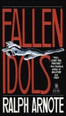 Fallen Idols - Ralph Arnote - 9781466801264