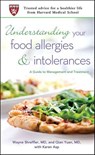 Understanding Your Food Allergies and Intolerances - Wayne Shreffler ; Qian Yuan ; Karen Asp - 9781466802513