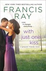 With Just One Kiss - Francis Ray - 9781466804159