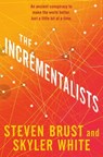 The Incrementalists - Steven Brust ; Skyler White - 9781466809314