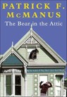 The Bear in the Attic - Patrick F. McManus - 9781466809376