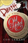 Death at the Old Hotel - Con Lehane - 9781466813786