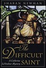 The Difficult Saint - Sharan Newman - 9781466817210